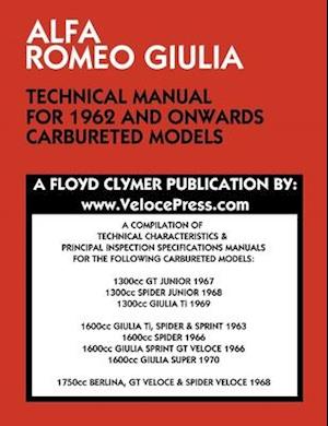 Alfa Romeo Giulia Technical Manual for 1962 and Onwards Carbureted Models