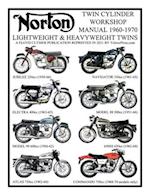 NORTON 1960-1970 LIGHTWEIGHT AND HEAVYWEIGHT "TWIN CYLINDER" WORKSHOP MANUAL 250cc TO 750cc. INCLUDING THE 1968-1970 COMMANDO 