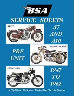 BSA A7 - A10 'SERVICE SHEETS' 1947-1962 FOR ALL RIGID, SPRING FRAME AND SWING ARM GROUP 'A' MOTORCYCLES