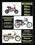 HONDA 50cc, 65cc, 70cc & 90cc OHC SINGLES 1959-1983 ALL MODELS WORKSHOP MANUAL 