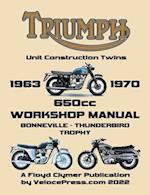 TRIUMPH 650cc UNIT CONSTRUCTION TWINS 1963-1970 WORKSHOP MANUAL
