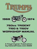 TRIUMPH 750cc T150 & T150V TRIDENT 1968-1974 WORKSHOP MANUAL 