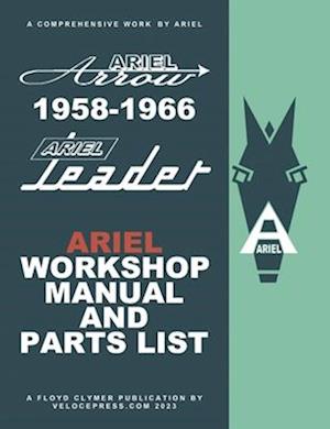 ARIEL LEADER & ARROW 1958-1966 FACTORY WORKSHOP MANUAL & ILLUSTRATED PARTS LIST