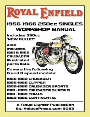 ROYAL ENFIELD 1956-1966 250cc CRUSADER SERIES & 350cc 'NEW BULLET' FACTORY WORKSHOP MANUAL & PARTS MANUAL