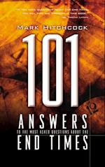 101 Answers to the Most Asked Questions about the End Times