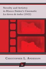 Novelty and Artistry  in Blasco Ibáñez's Cinematic La tierra de todos (1922)