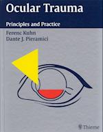 Ocular Trauma : Principles and Practice