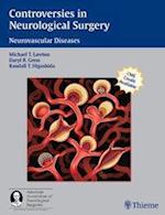 Controversies in Neurological Surgery : Neurovascular Diseases