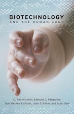 Biotechnology and the Human Good