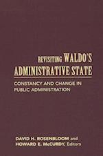 Revisiting Waldo''s Administrative State