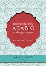 Teaching and Learning Arabic as a Foreign Language