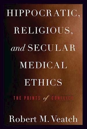 Hippocratic, Religious, and Secular Medical Ethics