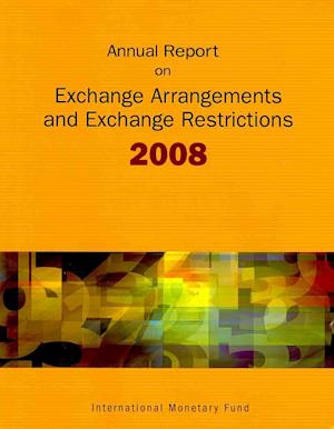 Exchange Arrangements and Exchange Restrictions, Annual Report 2008
