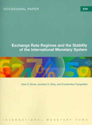 Exchange Rate Regimes and the Stability of the International Monetary System