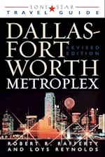 Lone Star Guide to the Dallas/Fort Worth Metroplex, Revised