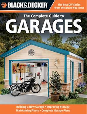 The Complete Guide to Garages (Black & Decker)