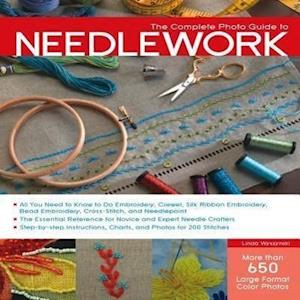 The Complete Photo Guide to Needlework