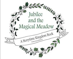 Jubilee and the Magical Meadow