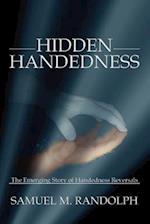 Hidden Handedness