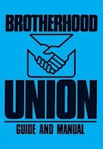 Brotherhood Union Guide and Manual: (Constitution for the Baptist Brotherhood Union) 