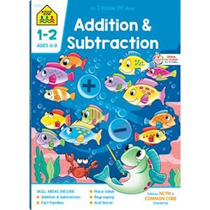 School Zone Addition & Subtraction Grades 1-2 Workbook