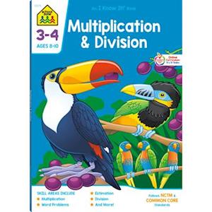 School Zone Multiplication & Division Grades 3-4 Workbook