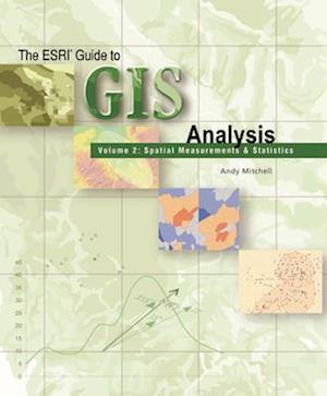 The ESRI Guide to GIS Analysis, Volume 2