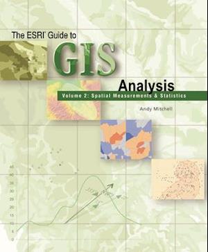 ESRI Guide to GIS Analysis, Volume 2