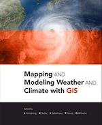 Mapping and Modeling Weather and Climate with GIS