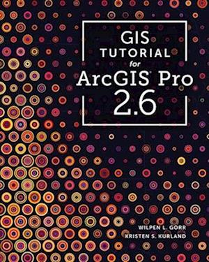 GIS Tutorial for ArcGIS Pro 2.6