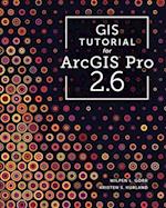 GIS Tutorial for ArcGIS Pro 2.6