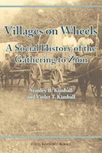 Villages on Wheels: A Social History of the Gathering to Zion 