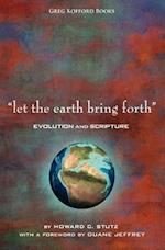 Let the Earth Bring Forth