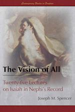 The Vision of All: Twenty-five Lectures on Isaiah in Nephi's Record 