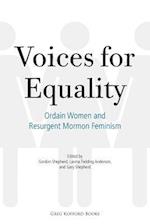 Voices for Equality: Ordain Women and Resurgent Mormon Feminism 