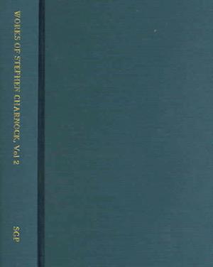 Work of Stephen Charnock, Volume 02 of 05, Hardback