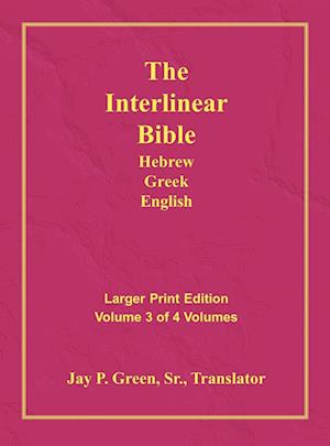 Interlinear Hebrew Greek English Bible-PR-FL/OE/KJV Large Print Volume 3