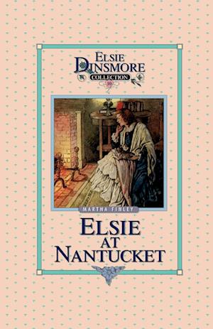 Elsie at Nantucket, Book 10