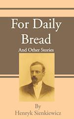 For Daily Bread