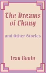 Dreams of Chang and Other Stories, The 