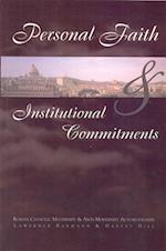 Personal Faith and Institutional Commitments
