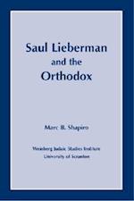 Saul Lieberman and the Orthodox