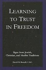 Learning to Trust in Freedom