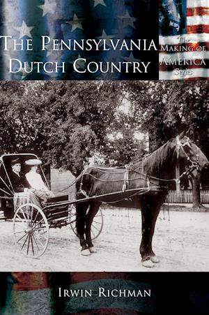 Pennsylvania Dutch Country, The