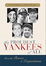 The Proudest Yankees of All