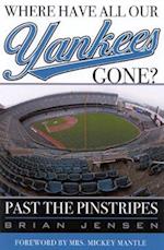Where Have All Our Yankees Gone?