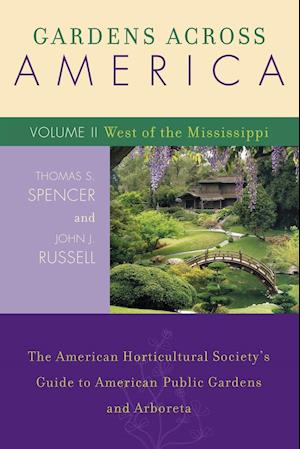 Gardens Across America, West of the Mississippi