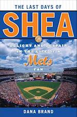 The Last Days of Shea