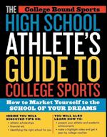 High School Athlete's Guide to College Sports