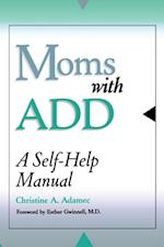 Moms with ADD